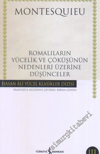 Romalıların Yücelik ve Çöküşünün Nedenleri Üzerine Düşünceler -         2025