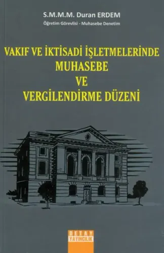 Vakıf ve İktisadi İşletmelerinde Muhasebe ve Vergilendirme Düzeni