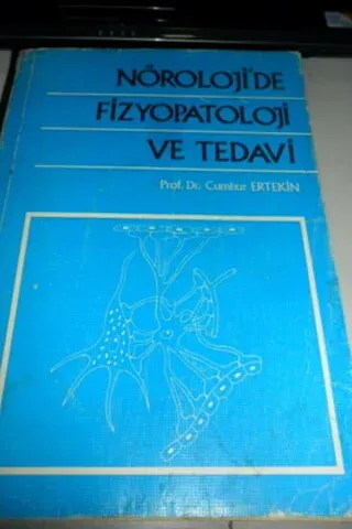 Nöroloji'de Fizyopatoloji ve Tedavi