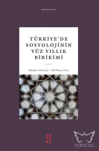 Türkiye'de Sosyolojinin Yüz Yıllık Birikimi