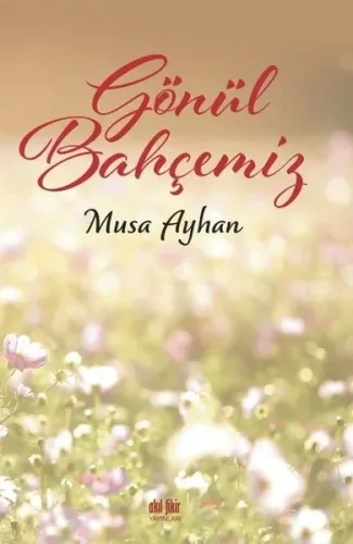 Gönül Bahçemiz