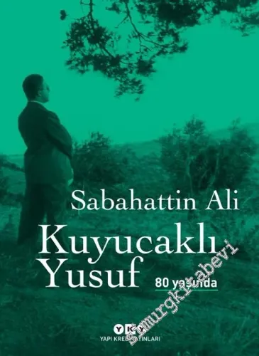Kuyucaklı Yusuf - 80 Yaşında NUMARALI ÖZEL BASKI -        2017