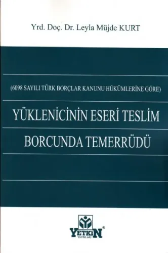 Yükleyicinin Eseri Teslim Borcunda Temerrüdü