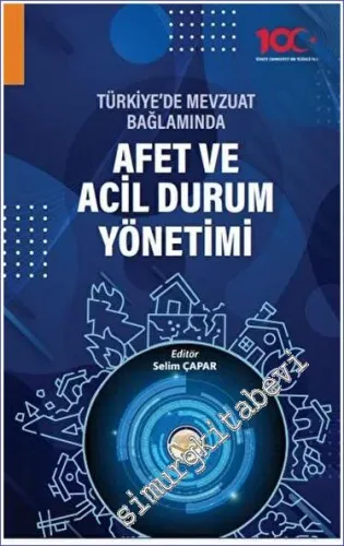Türkiye'de Mevzuat Bağlamında Afet ve Acil Durum Yönetimi -         2023