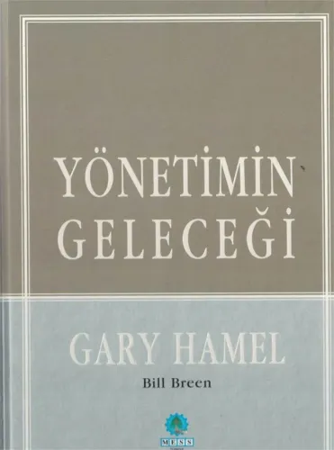 Yönetimin Geleceği (Ciltli)