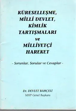Küreselleşme,Milli Devlet,Kimlik Tartışmaları Ve Milliyetçi Hareket