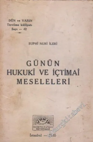 Günün Hukuki ve İçtimai Meseleleri - 1935