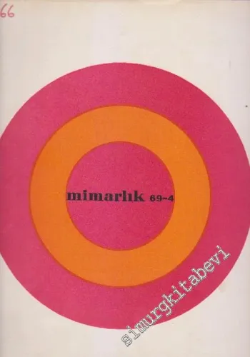 Mimarlık Dergisi - Dosya - Sayı: 66    7  Nisan
