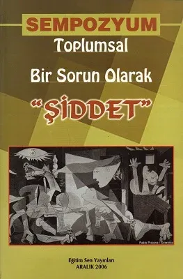 Toplumsal Bir Sorun Olarak Şiddet Sempozyum - İkinci El Kitap