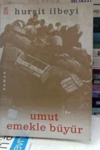 Umut Emekle Büyür