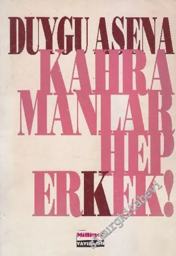 Kahramanlar Hep Erkek -        1992