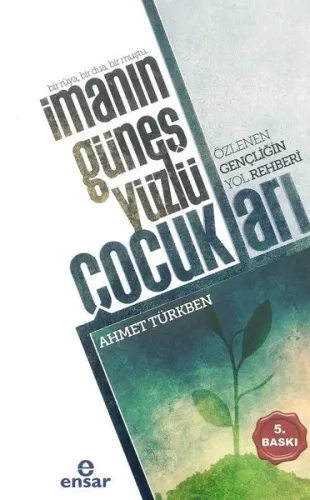 İmanın Güneş Yüzlü Çocukları Ahmet Türkben