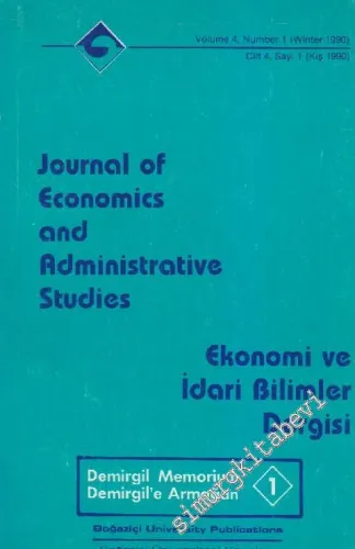 Ekonomi ve İdari Bilimler Dergisi: Demirgil'e Armağan 1 - Sayı: 1    4  Kış