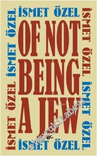 Of Not Being a Jew CİLTLİ