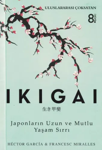 İkigai Japonların Uzun ve Mutlu Yaşam Sırrı
