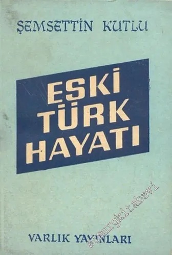 Eski Türk Hayatı -        1958