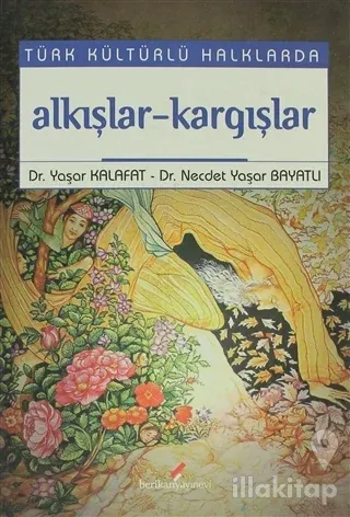 Türk Kültürlü Halklarda Alkışlar-Kargışlar