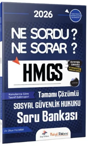 Dizgi Kitap Yayınları 2026 Hukuk Atölyesi HMGS Ne Sordu Ne Sorar Sosyal Güvenlik Hukuku Tamamı Çözümlü Soru Bankası