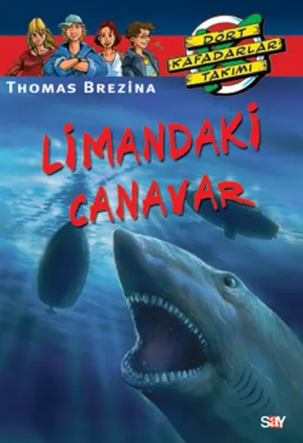 Dört Kafadarlar Takımı 14-Limandaki Canavar