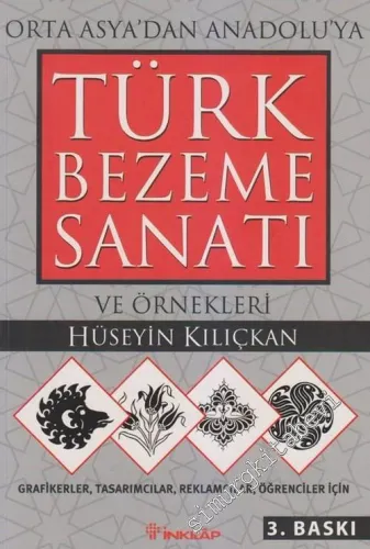 Orta Asya'dan Anadolu'ya Türk Bezeme Sanatı ve Örnekleri -        2004