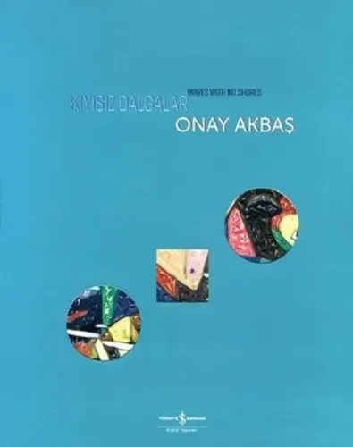 Kıyısız Dalgalar Waves With No Shores