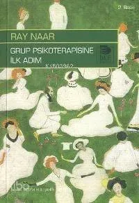 Grup Psikoterapisine İlk Adım