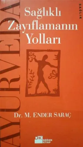 Ayurveda - Sağlıklı Zayıflamanın Yolları