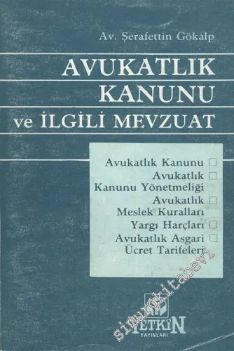 Avukatlık Kanunu ve İlgili Mevzuat -