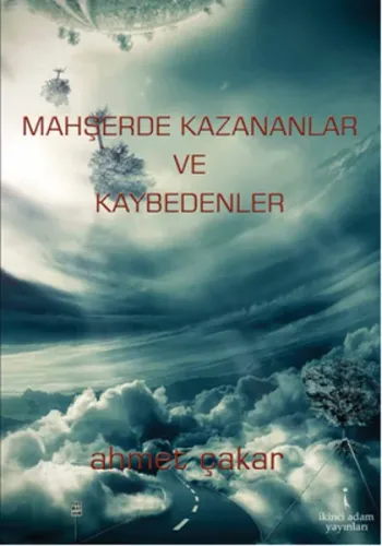 Mahşerde Kazananlar ve Kaybedenler