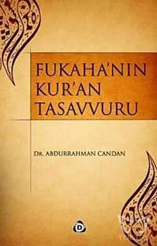 Fukaha'nın Kur'an Tasavvuru