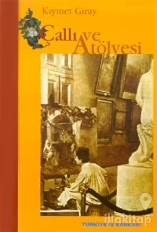 Çallı ve Atölyesi (Ciltli)
