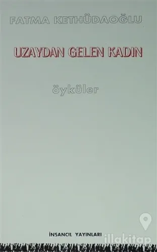 Uzaydan Gelen Kadın