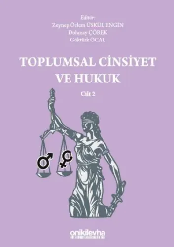 Toplumsal Cinsiyet ve Hukuk Cilt 2