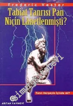 Tabiat Tanrısı Pan Niçin Lanetlenmişti? - Tanrı Her Şeyin İçinde mi? -        1998