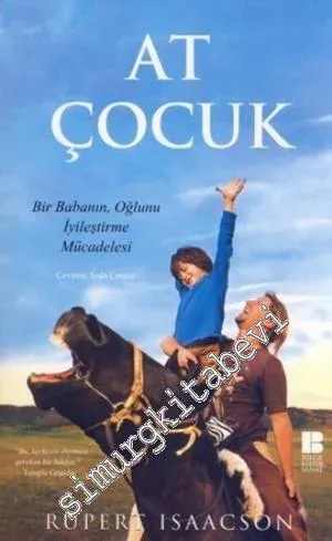 At Çocuk - Bir Babanın, Oğlunu İyileştirme Mücadelesi -