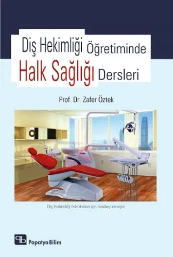 Diş Hekimliği Öğretiminde Halk Sağlığı Dersleri