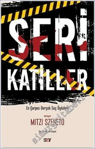 Seri Katiller : En Çarpıcı Gerçek Suç Öyküleri -         2021