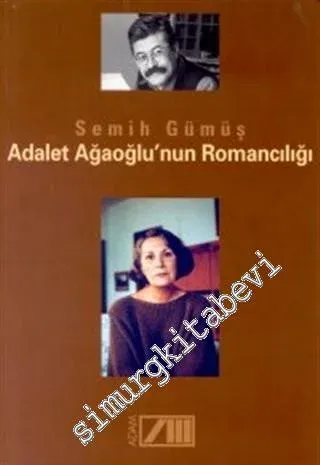 Adalet Ağaoğlu'nun Romancılığı -        2000