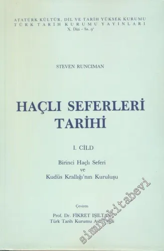 Haçlı Seferleri Tarihi 1: Birinci Haçlı Seferi ve Kudüs Krallığının Kuruluşu -        1989