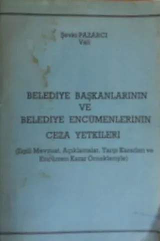 Belediye Başkanlarının ve Belediye Encümenlerinin Ceza Yetkileri