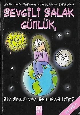 Sevgili Salak Günlük 6 / Bir Sorun Var, Ben Nereliyim?