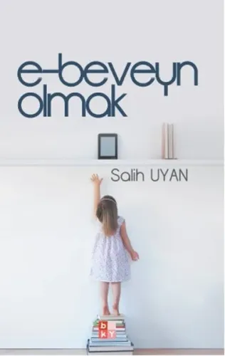 E-Beveyn Olmak | Kitap Ambarı