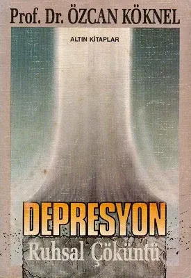 Depresyon Ruhsal Çöküntü