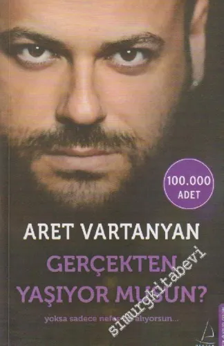 Gerçekten Yaşıyor Musun? -