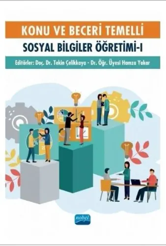 Konu ve Beceri Temelli Sosyal Bilgiler Öğretimi - I