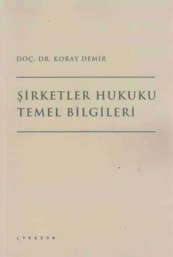 Şirketler Hukuku Temel Bilgileri