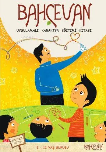 Bahçevan (9-11 Yaş Grubu) (1. Kitap)