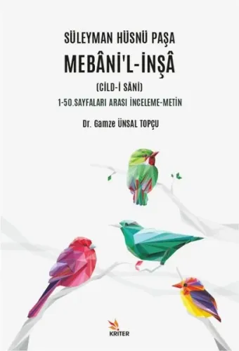 Süleyman Hüsnü Paşa Mebani’l-İnşa (Cild-i Sani);1-50. Sayfaları Arası İnceleme-Metin