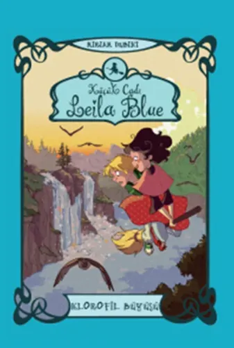 Küçük Cadı Leila Blue 3 - Klorofil Büyüsü