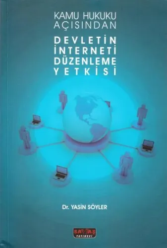 Devletin İnterneti Düzenleme Yetkisi